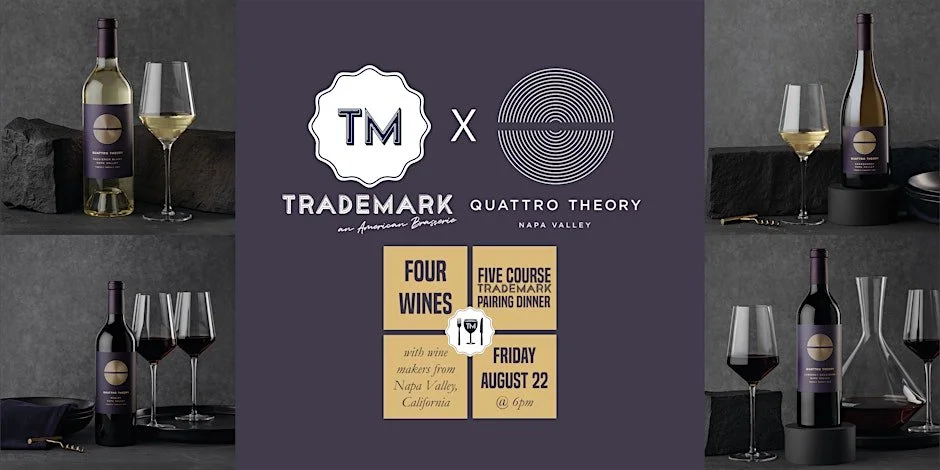Trademark & Quattro Theory Wine Pairing Dinner