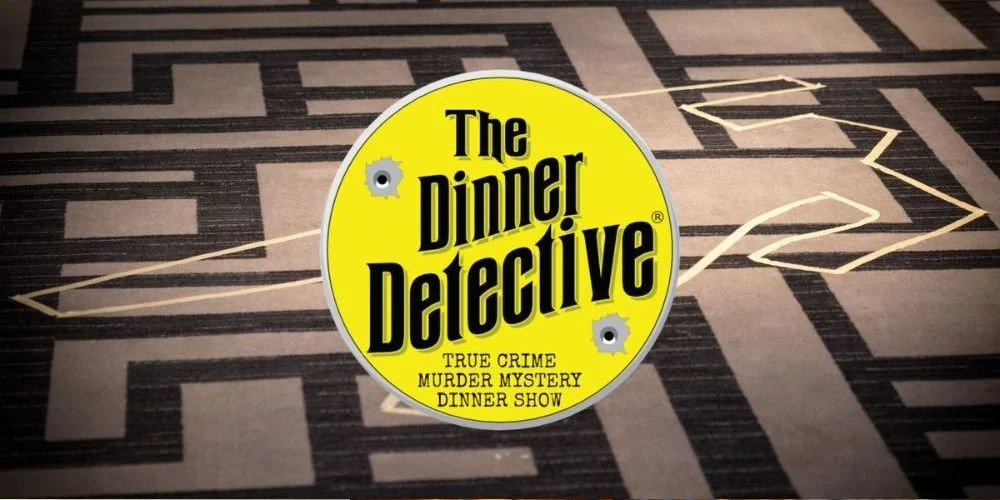The Dinner Detective True Crime Murder Mystery Dinner Show