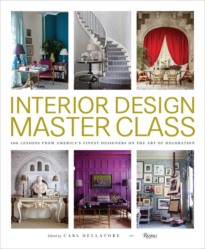 Interior Design Master Class: Carl Dellatore — Robert Passal Interior Design