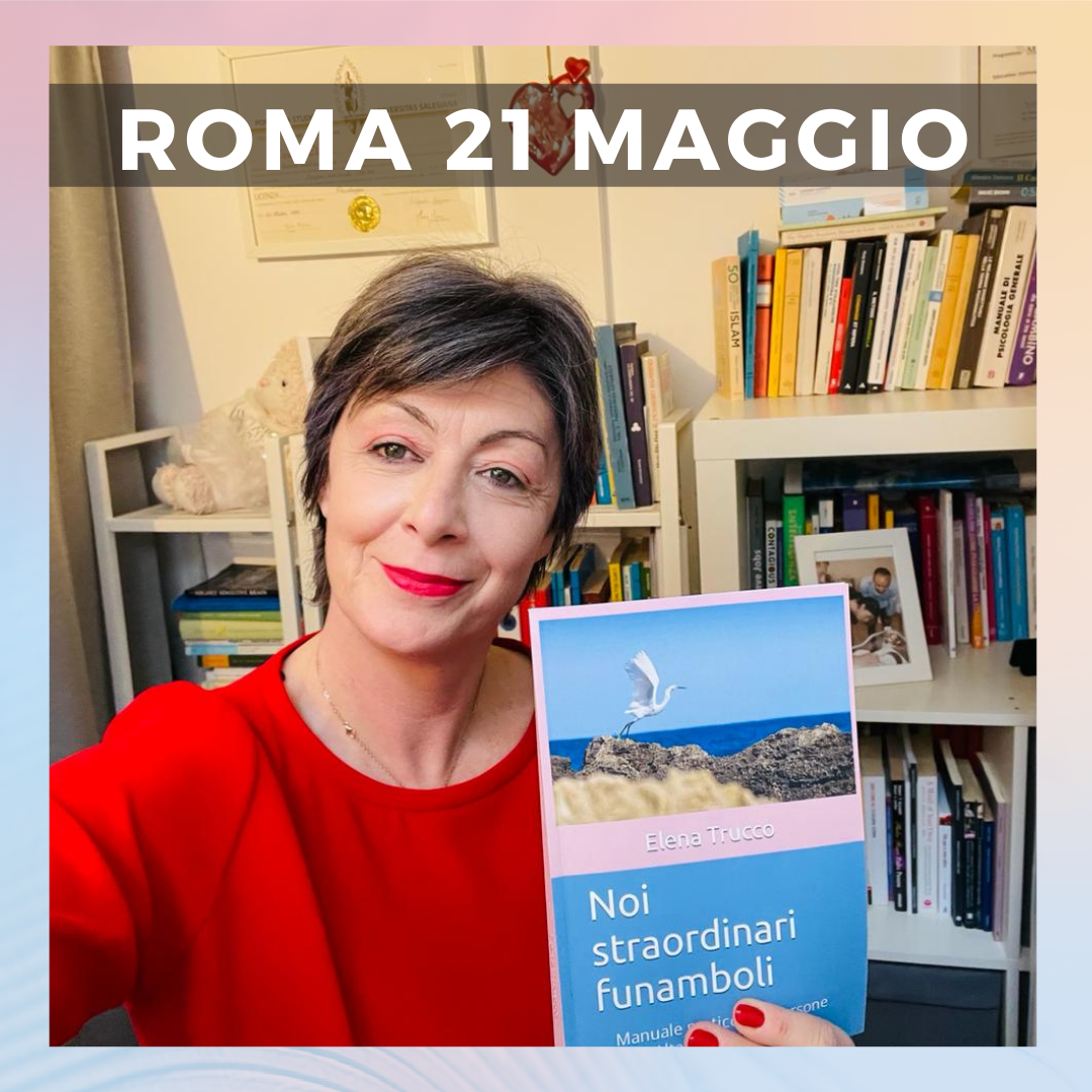 Presentazione Libro "Noi straordinari funamboli - Manuale per Persone Altamente Sensibili" a ROMA