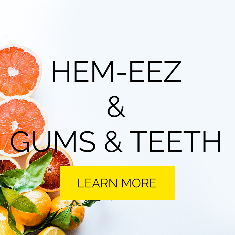 Hemeez and Gums and Teeth