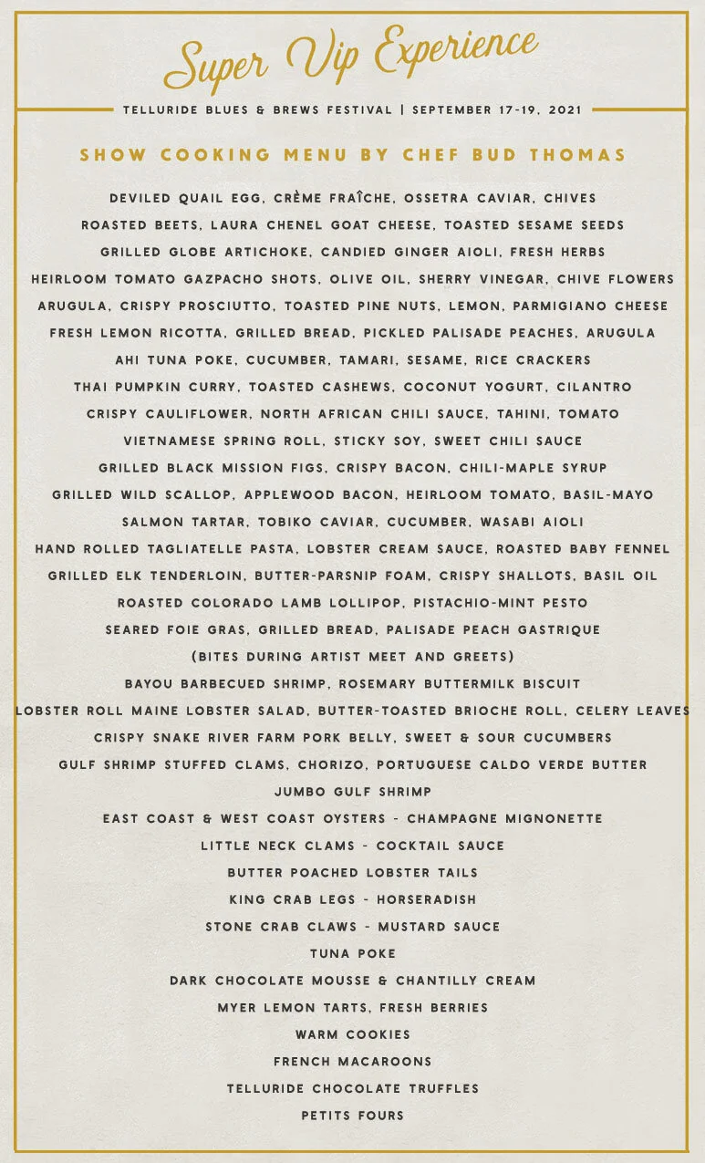 Telluride Blues & Brews Festival Super VIP Menu By Chef Bud Thomas