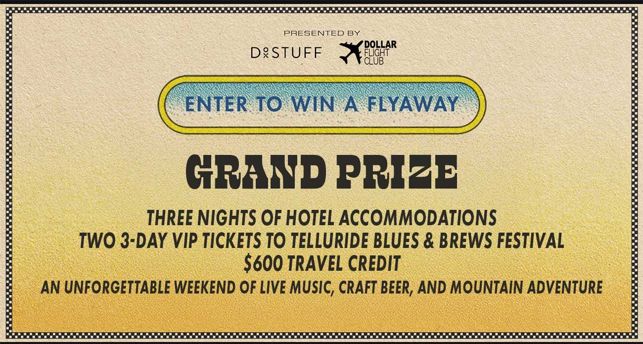 Win a VIP Flyaway Weekend to Telluride Blues &amp; Brews Festival