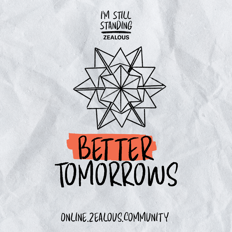 Better Tomorrows | I’m Still Standing Ep.5