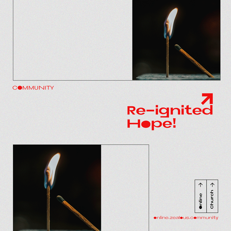 Re-ignited Hope