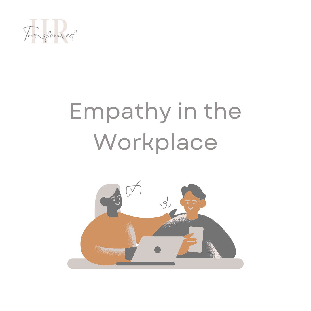 Empathy in the Workplace