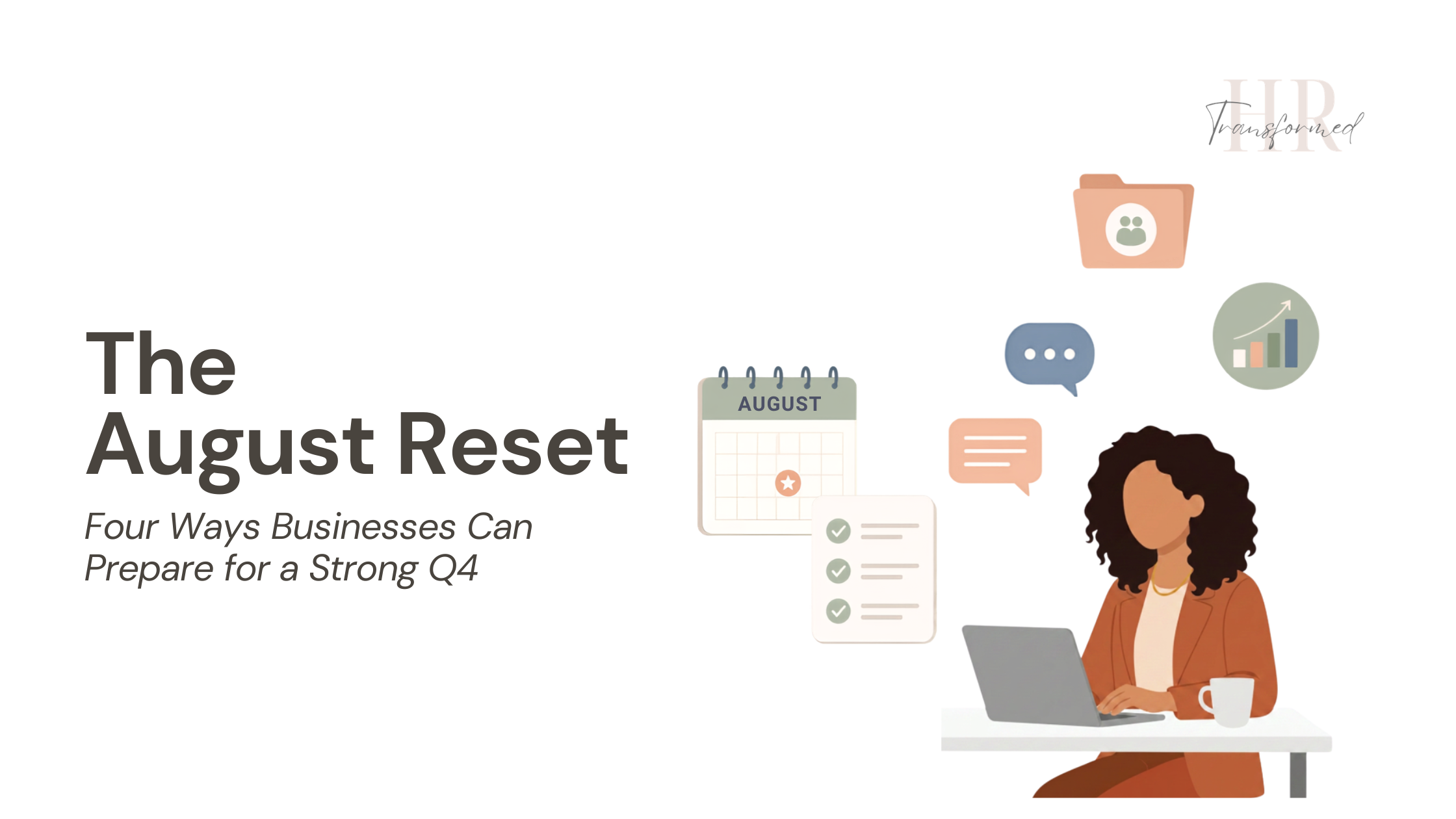 The August Reset: Four Ways Businesses Can Prepare for a Strong Q4