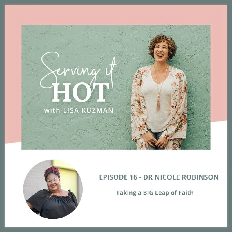 Episode #16 | Dr Nicole R Robinson on Taking a BIG Leap of Faith