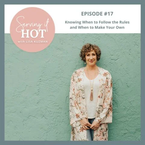 Serving It Hot Podcast with Lisa Kuzman | Leadership Coach, Self-Care Expert &amp; Business Mentor | Serving It Hot Podcast