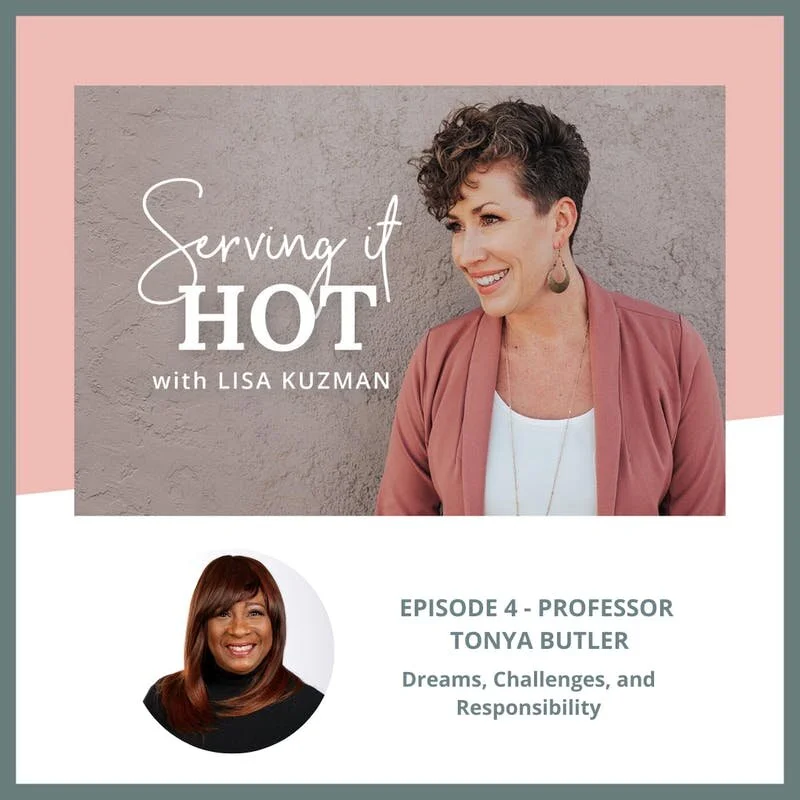 Season 2 Episode 4 | Professor Tonya Butler on Dreams, Challenges, and Responsibility