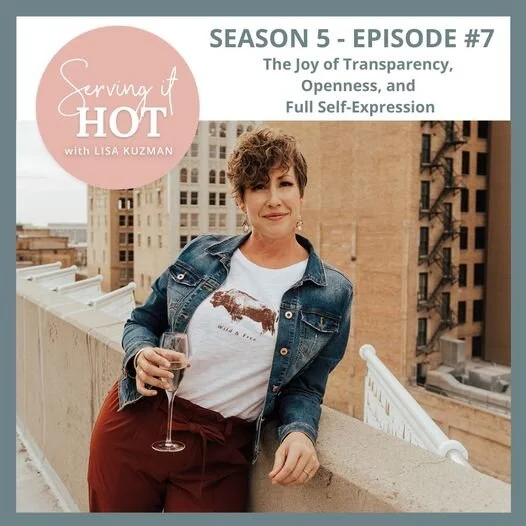 Serving It Hot Podcast with Lisa Kuzman | Leadership Coach, Self-Care Expert &amp; Business Mentor | Serving It Hot Podcast