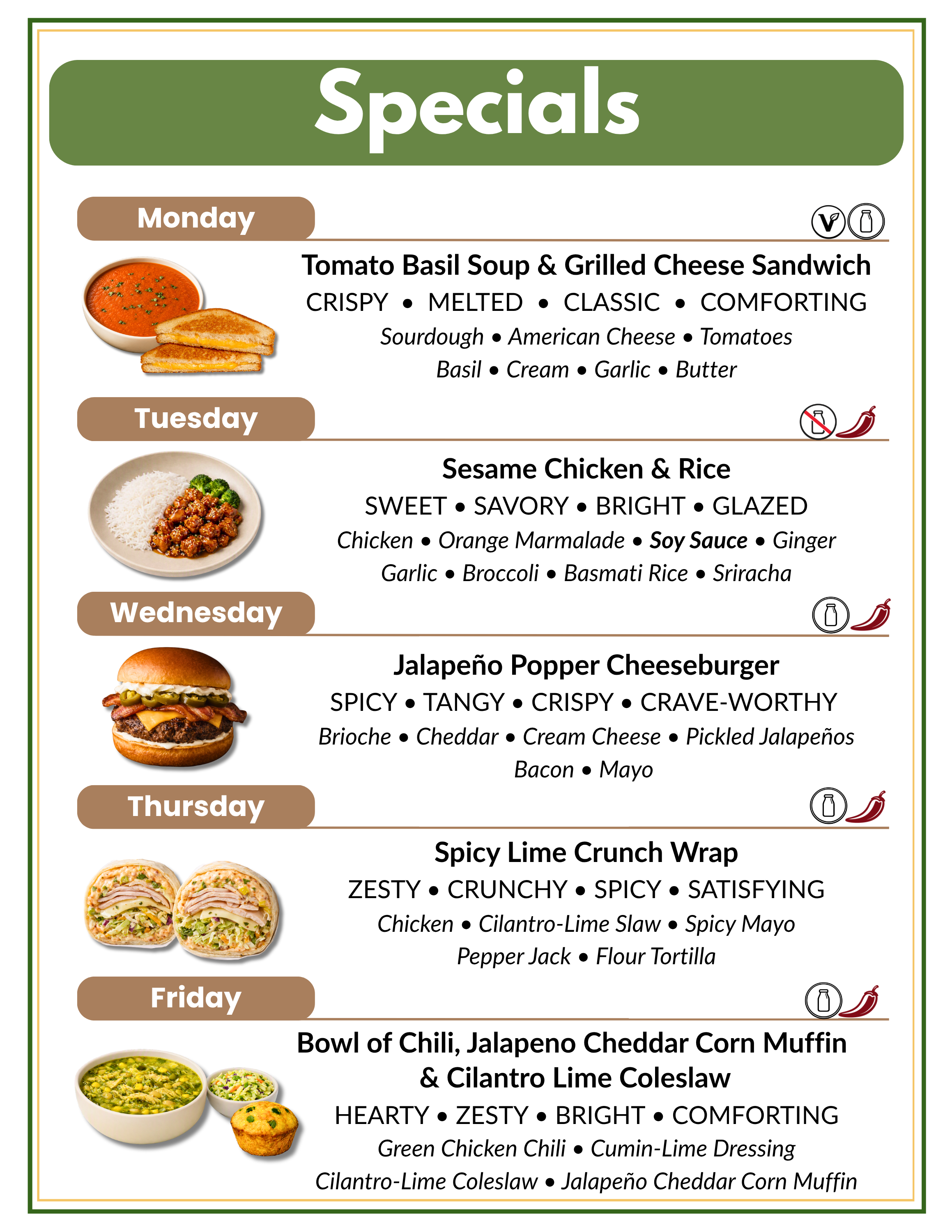 Weekly menu with special dishes for each day. Monday features tomato basil soup and grilled cheese sandwich. Tuesday offers sesame chicken and rice. Wednesday includes a jalapeno popper cheeseburger. Thursday serves a spicy lime crunch wrap. Friday has a bowl of chili with jalapeno cheddar cornbread and cilantro lime coleslaw.