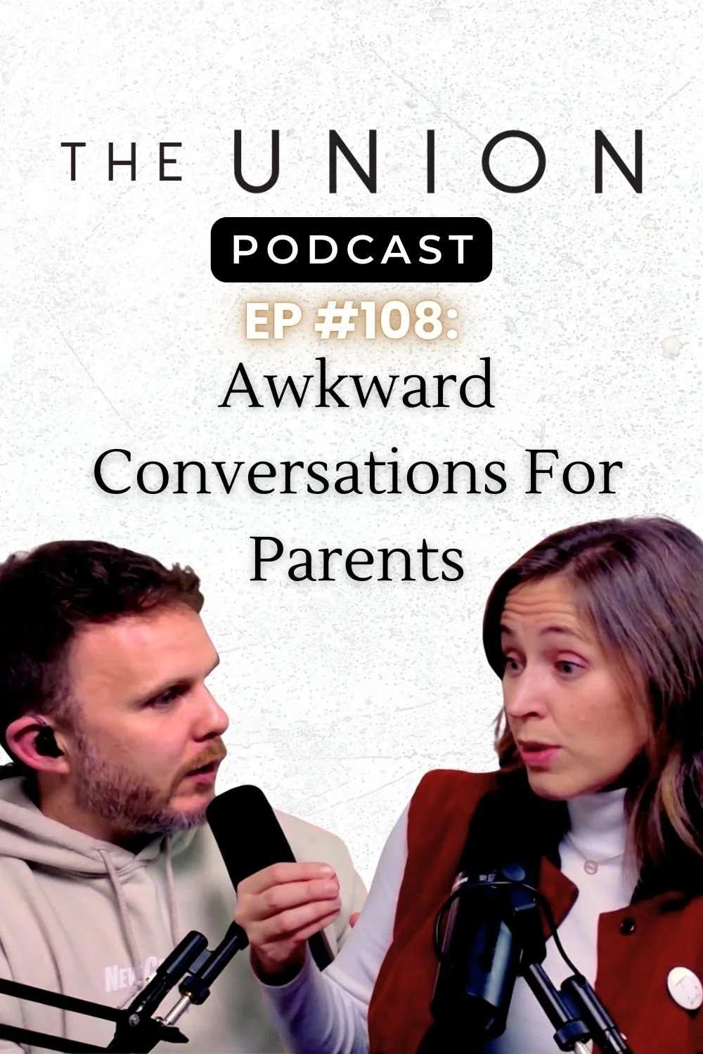  Episode #108: Awkward Conversations For Parents