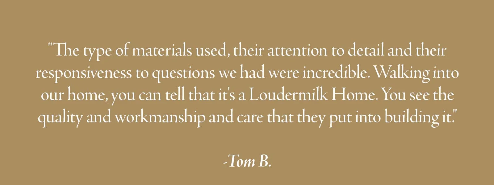 Loudermilk_Testimonial_Tom.jpg