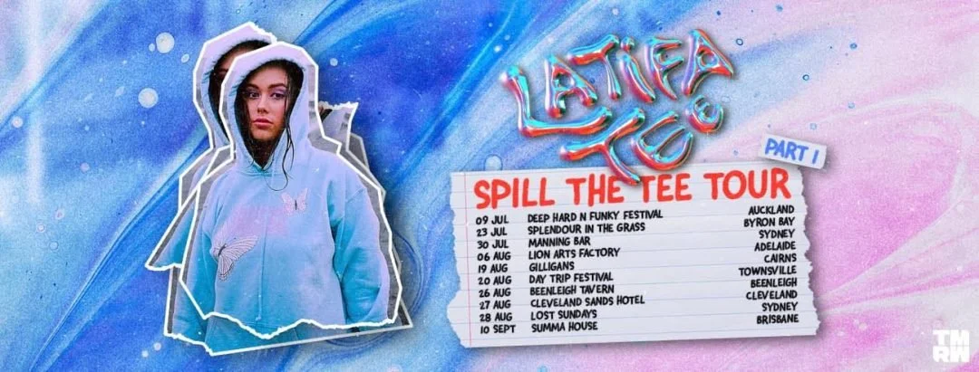 Live Music Australia – Latifa Tee "Spill the Tee" Tour
