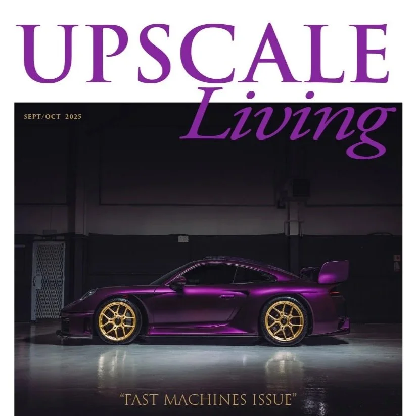 UPSCALE LIVING MAG | AUGUST 2025