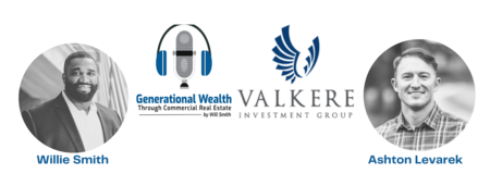 Generational Wealth Through Commercial Real Estate Episode 68--Ashton