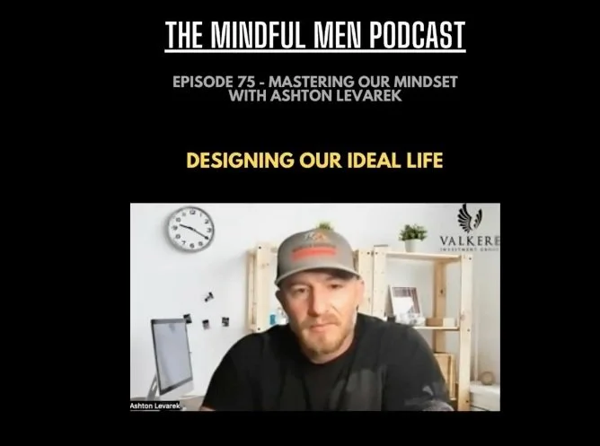 Mastering our Mindset with Ashton Levarek