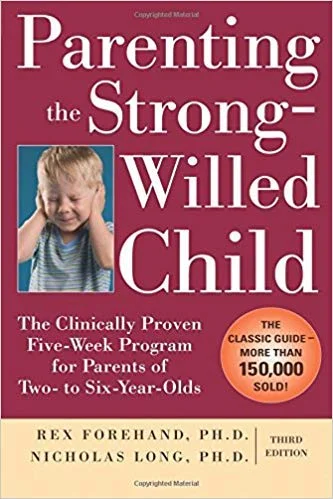 Parenting The Strong-Willed Child