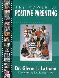 The Power of Positive Parenting: A Wonderful Way to Raise Children