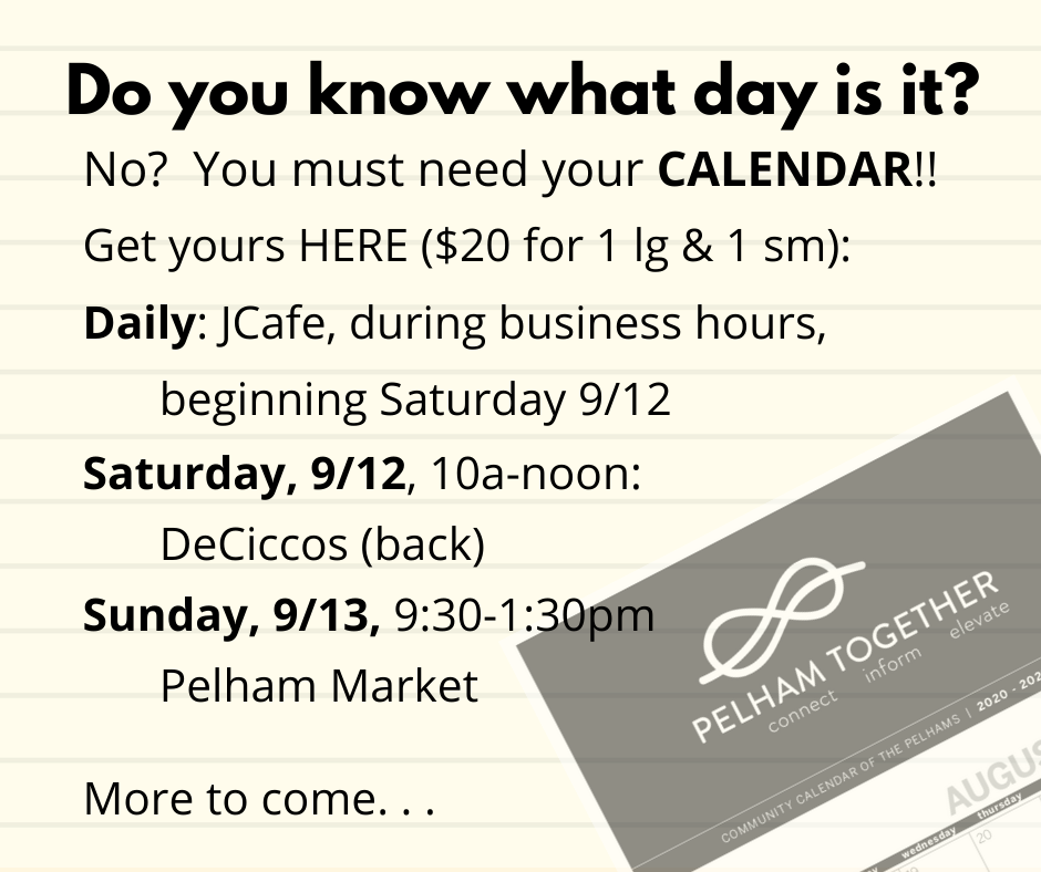 THE CALENDAR IS BACK THIS WEEKEND!! — Pelham Together