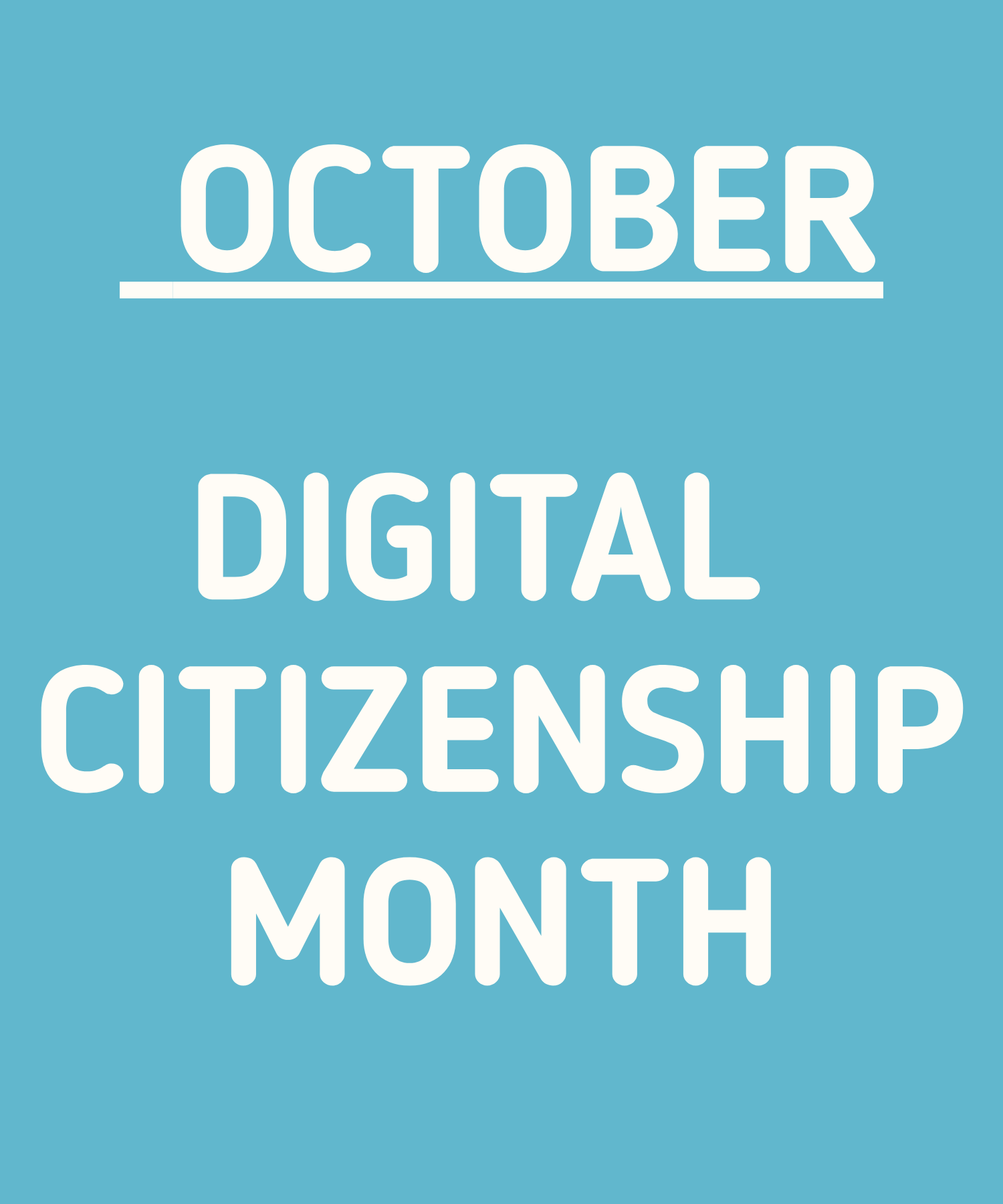 October is Digital Citizenship Month