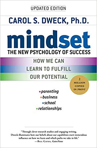  Mindset: The New Psychology of Success; How We Can Learn to Fulfill Our Potential Carol S. Dweck, PhD