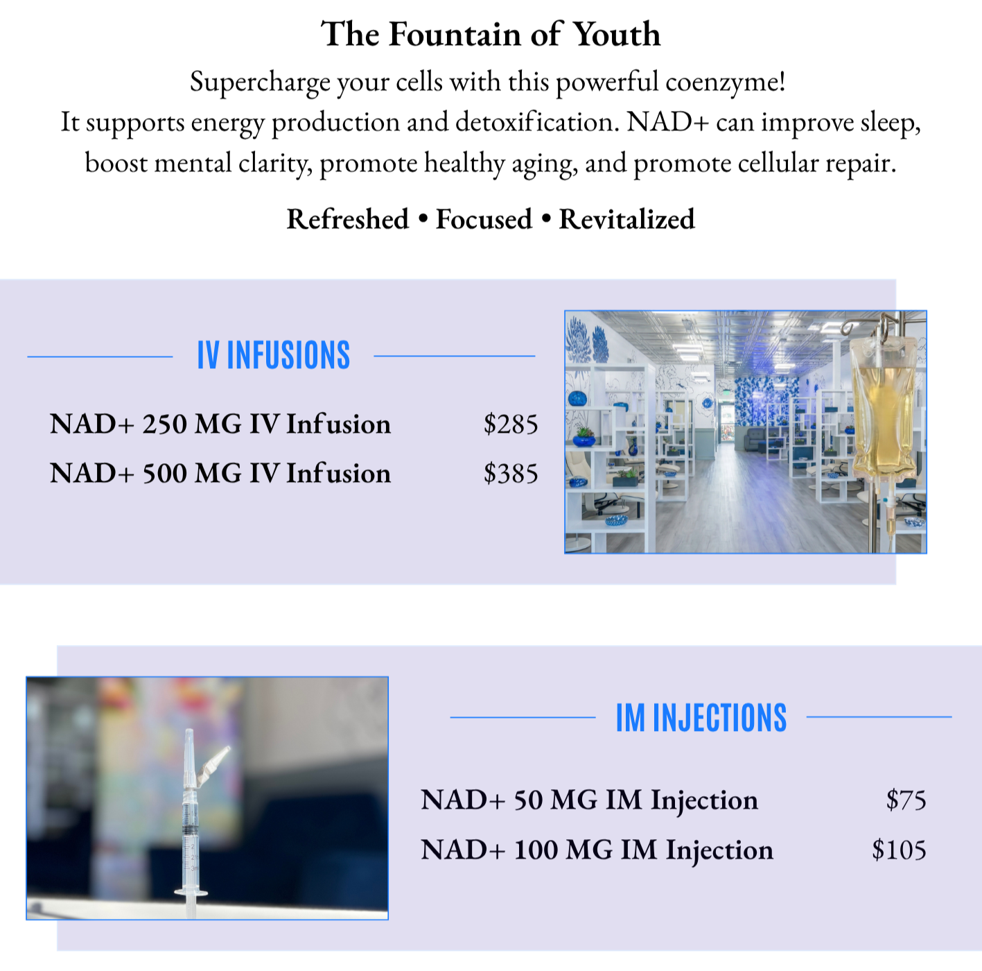 Supercharge your cells with this powerful coenzyme. NAD+ supports energy production and detoxification. NAD+ can boost mental clarity, promote healthy aging, and promote cellular renewall