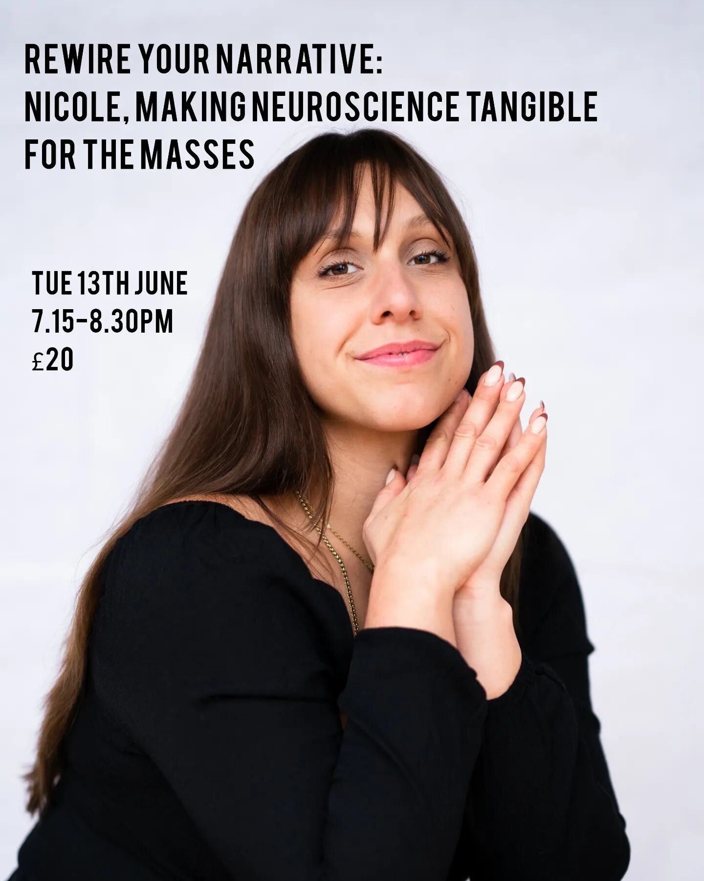 REWIRE YOUR NARRATIVE with @nicolesneuroscience 
Tue 13th June 
19:15 &mdash; 20:30pm
&pound;20

Have you ever tried to adopt a new habit but then by Friday you've forgotten that you ever wanted to change? This is because the human brain works on men
