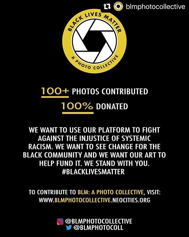 #Repost @blmphotocollective ・・・
WE ARE LAUNCHING BLACK LIVES MATTER: A PHOTO COLLECTIVE
to raise money to support various BLM Organizations within the U.S. &bull;
&bull;
Over 100 photographers from across the world have come together to contribute on
