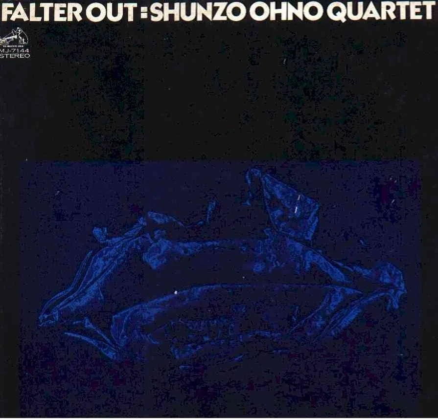 Falter Out (1973) Bass – Mitsuaki Furuno Design – Ryoichi Kondo Drums – Arihide Kurata Keyboards – Mikio Masuda Trumpet, Written-By – Shunzo Ohno