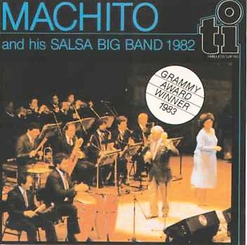 Machito and his Salsa Big Band (1982) Grammy Award Winner Machito