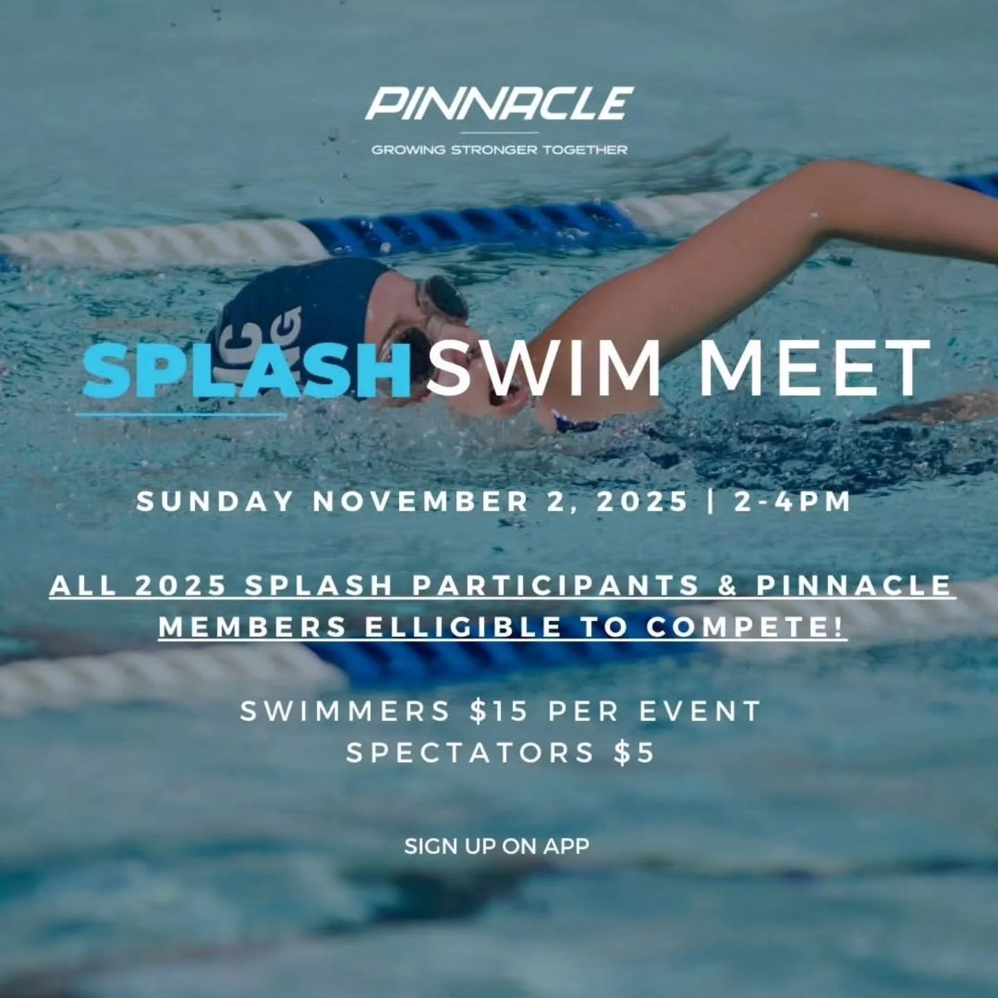 Calling all Pinnacle Swimmers! Show off your skills and join us for our Splash #swimmeet Sunday November 2nd! All Splash participants and Pinnacle Members eligible to compete! Sign up via app or at pinnacle.clubautomation.com. 

#hillsboroughnjevents