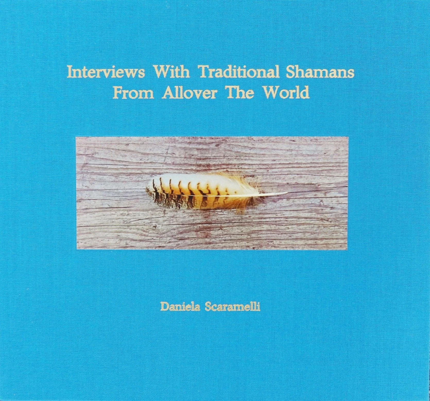 Interviews With Traditional Shamans From All Over The World
