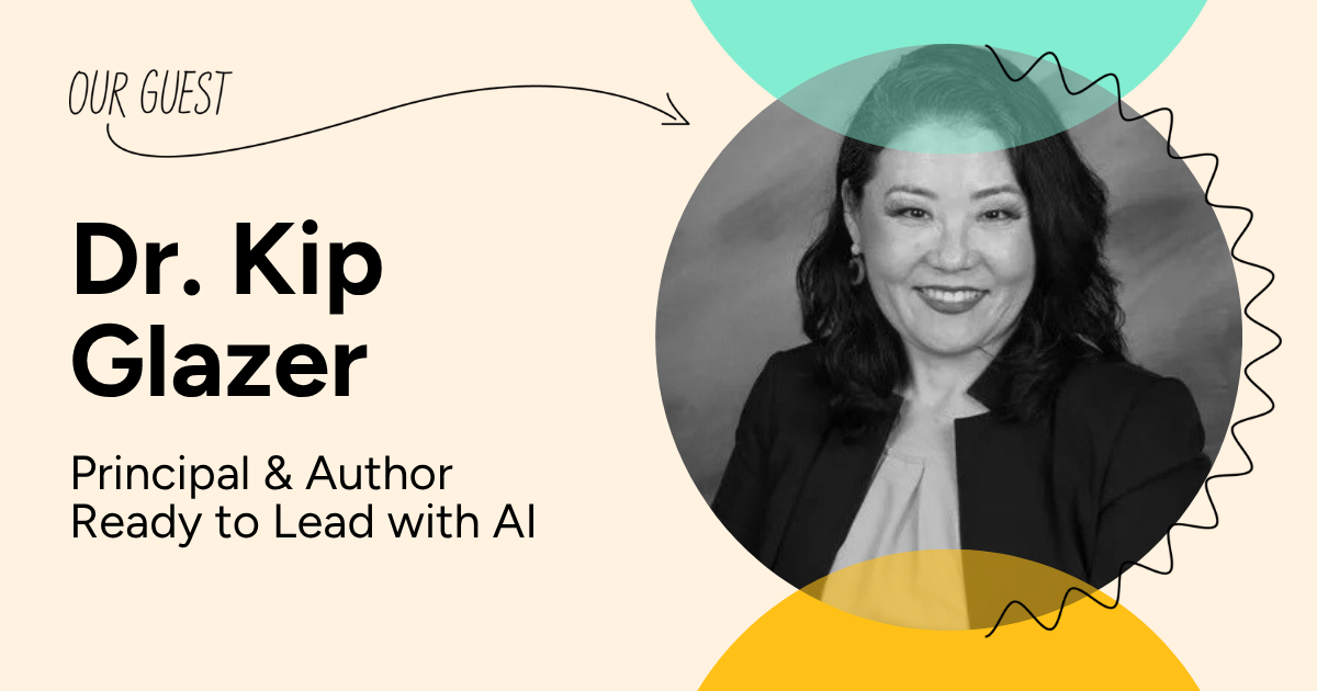 Dr.Kip Glazer, Principal & Author, Ready to Lead with AI