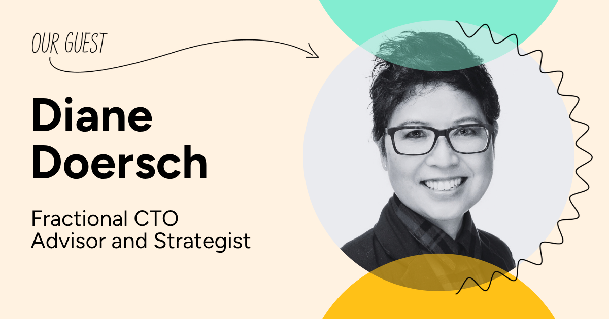 Podcast guest banner featuring Diane Doersch, Fractional CTO Advisor and Strategist