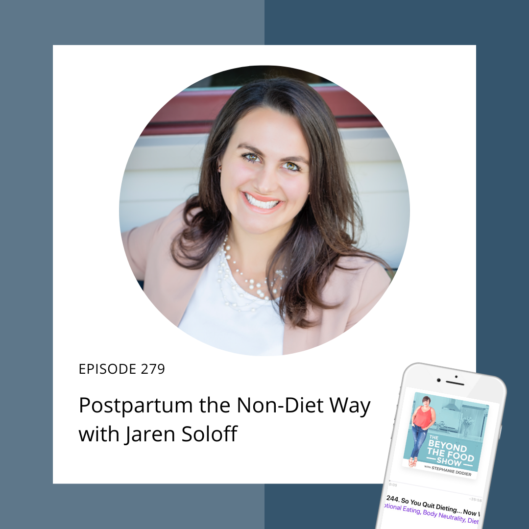 279-Postpartum the Non-Diet Way with Jaren Soloff-Stephanie Dodier.png