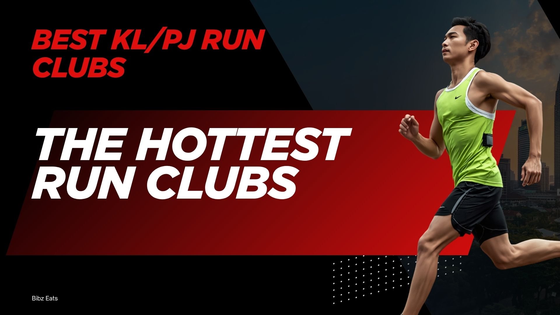 Best Run Clubs in Kuala Lumpur &amp; Petaling Jaya: Schedules, Locations &amp; Tips