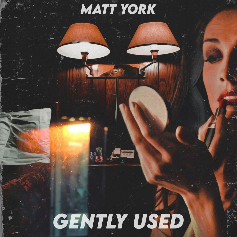 Matt York: Gently Used — The Amp