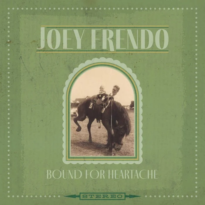 Review - Joey Frendo: Bound for Heartache
