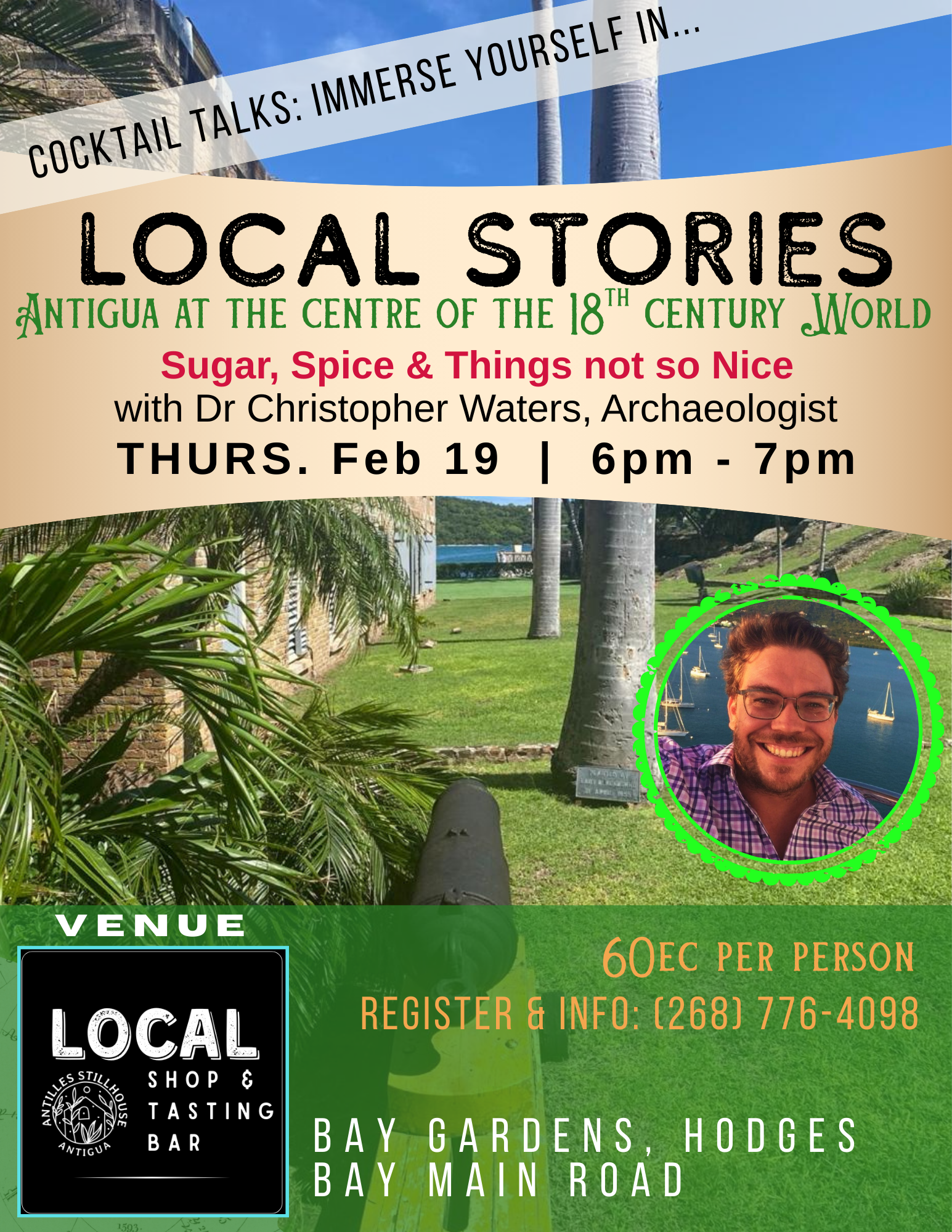 Feb 19th Local Stories: Antigua at the Centre of the 18th Century World