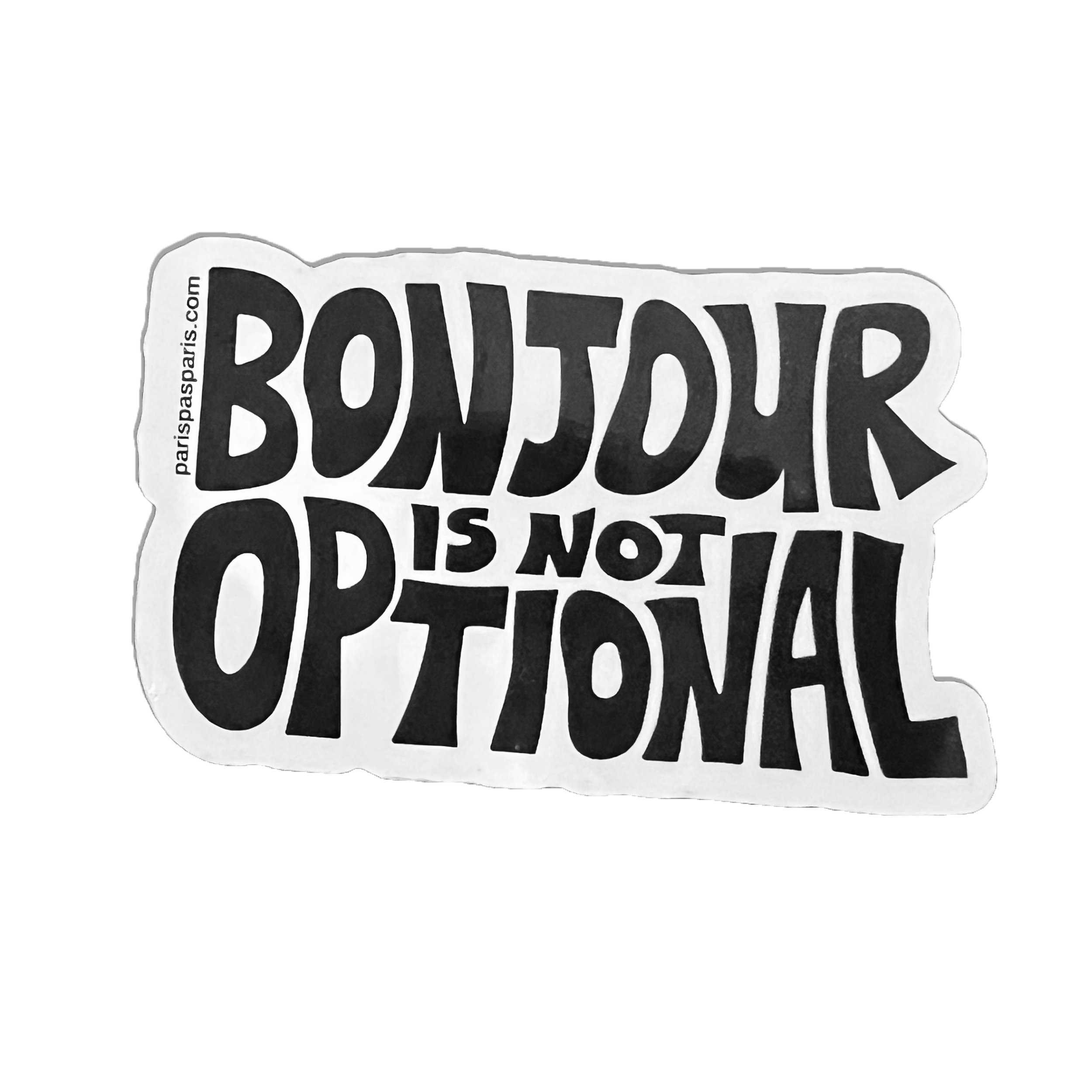  If you’ve ever been treated poorly in Paris, double check you’ve said your bonjours because ici, c’est obligatoire… 