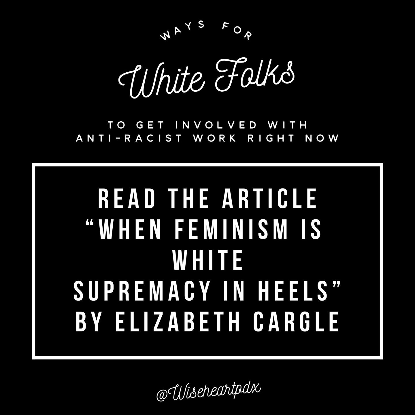 The link to this resource is in this document (https://bit.ly/2BrqpDd). We urge our white readers to join us in doing anti-racist work to help actively work against the systemic and oppressive waters in which we all reside. If you are a white person 