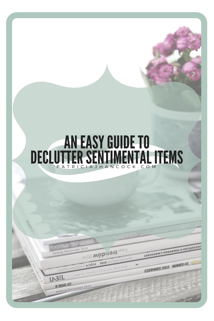 Easy and actionable steps to take to declutter and part with sentimental items. minimalism | organization | decluttering | how to | beginner's guide | easy