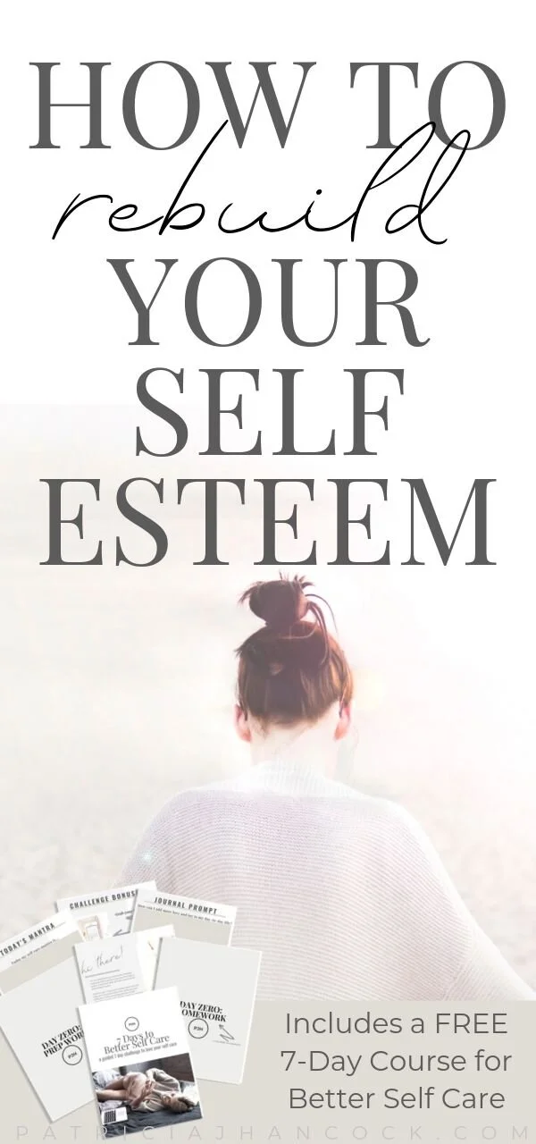 In this article, you’ll learn how to rebuild your self-esteem and how to create a positive self image. We’ll go over what changes you can make to help with low self worth, as well as positive, easy changes for building your self esteem. These self improvement tips will help incorporate self acceptance into your routines. Includes a free 7-Day Self Care Course! #selfimage #selflove #selfimprovement #selfesteem #selfcare