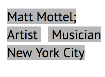 Matt Mottel; Artist, New York City