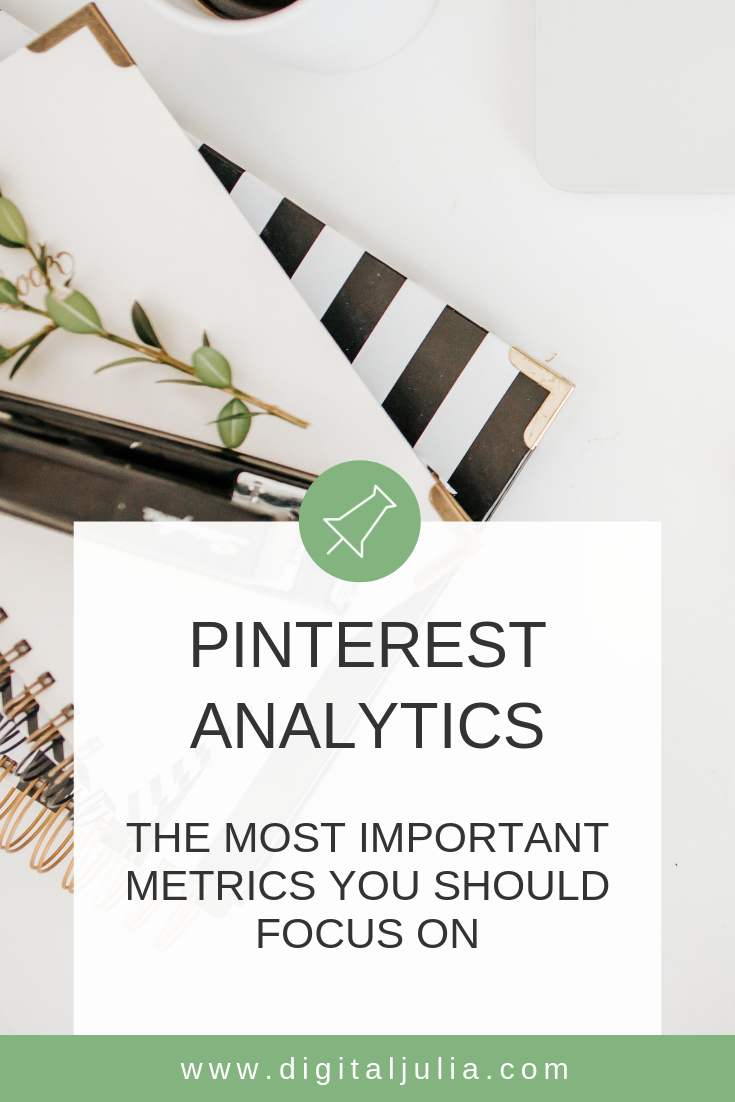 PINTEREST ANALYTICS: THE MOST IMPORTANT METRICS TO FOCUS ON