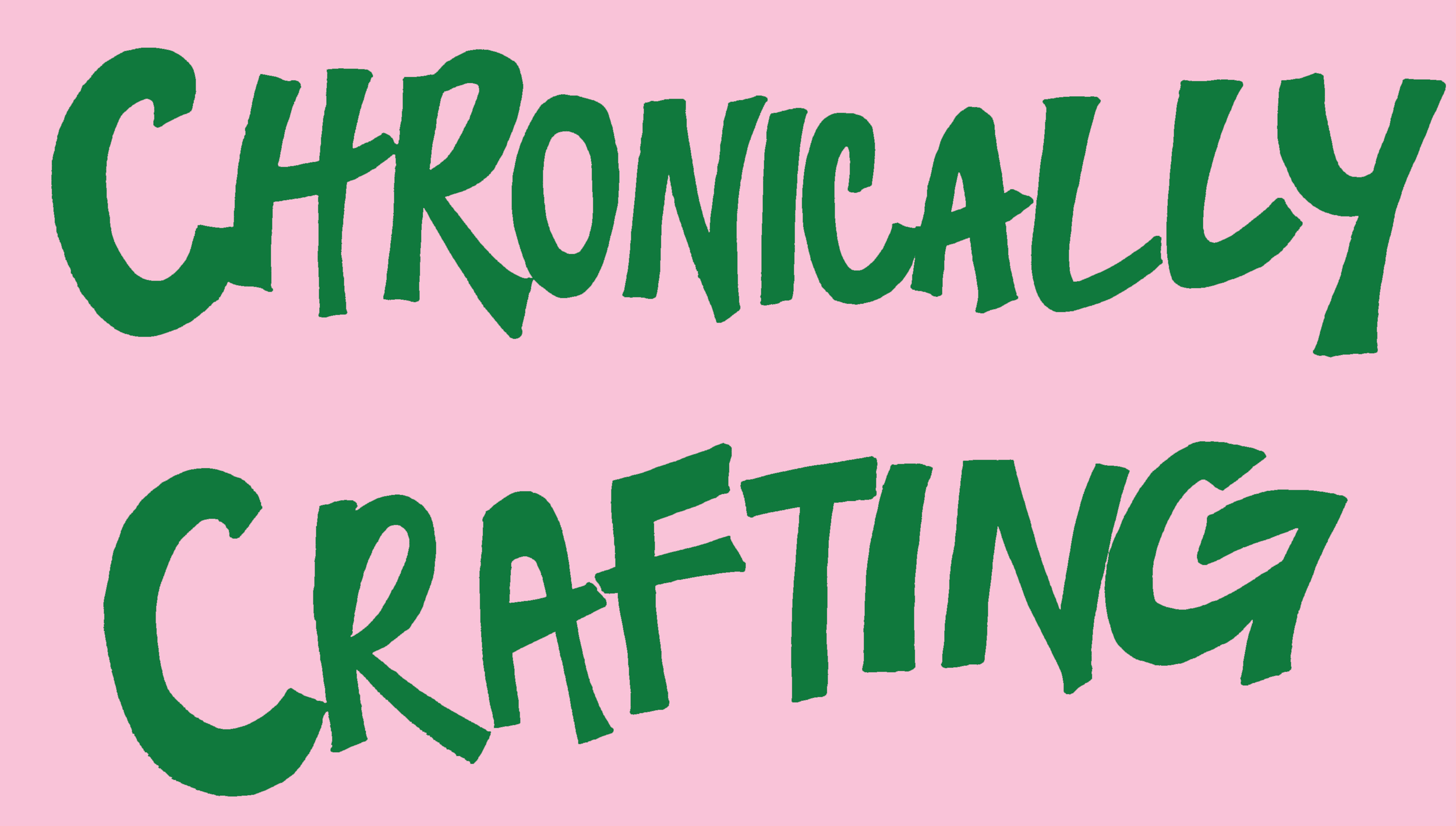 Chronically Crafting Exhibition Opening!