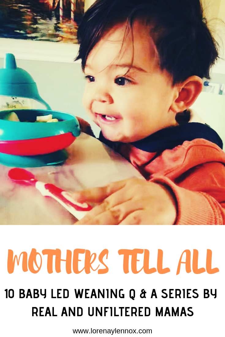 MOTHERS TELL ALL- 10 BABY LED WEANING Q & A SERIES BY REAL AND UNFILTERED MAMAS.png