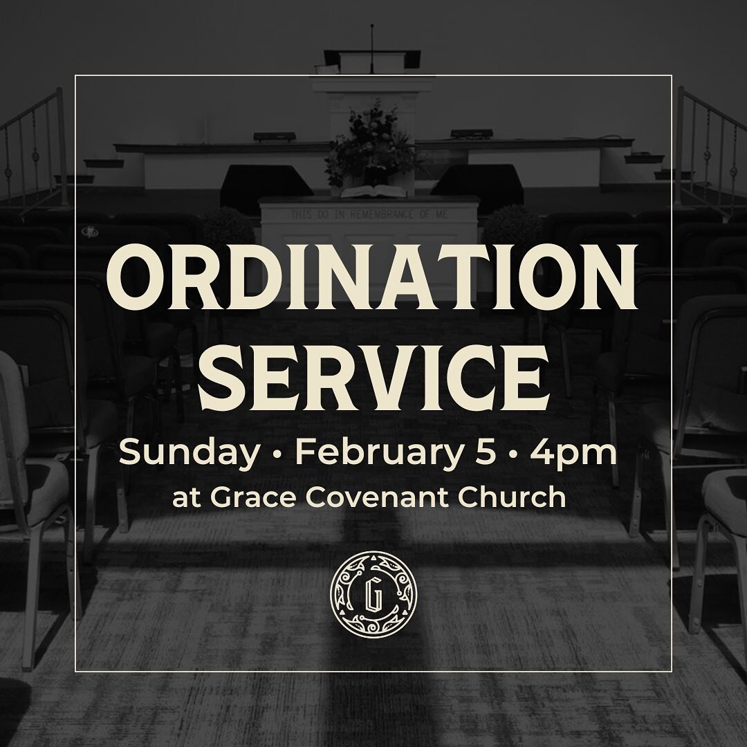 Join us this Lord&rsquo;s Day, 2/5/23, at 4pm for a special ordination service for our newest elder, David Giarrizzo.